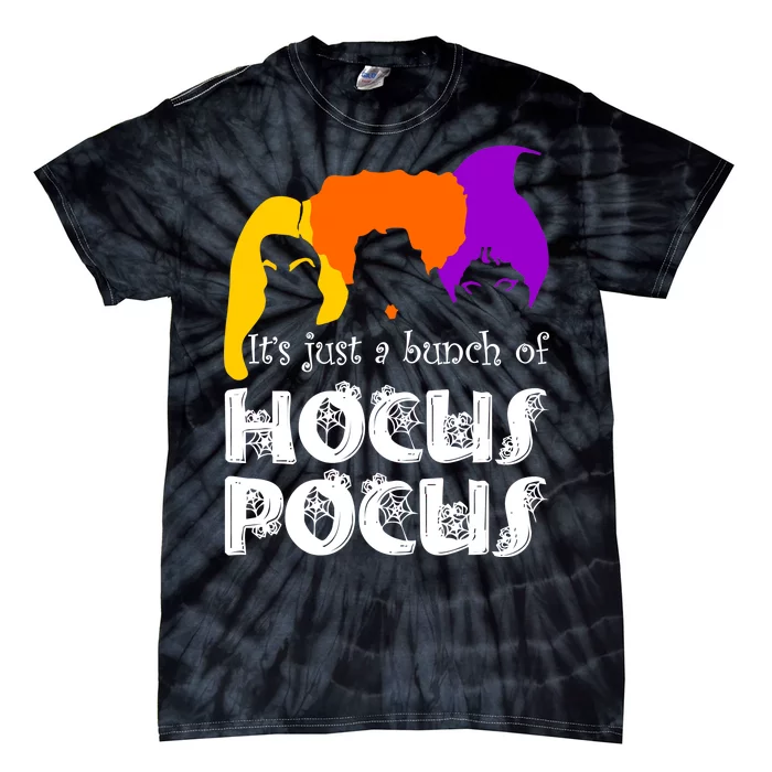 It's Just A Bunch of Hocus Pocus Halloween Tie-Dye T-Shirt