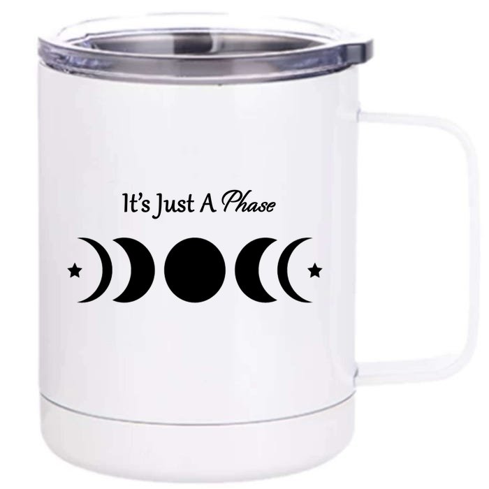 It's Just A Phase Front & Back 12oz Stainless Steel Tumbler Cup