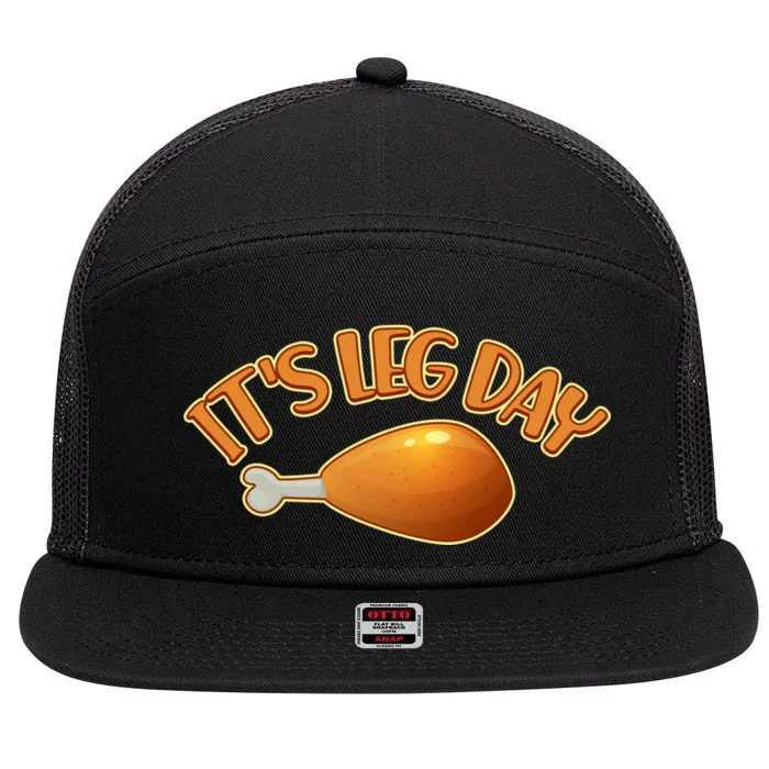 It's Leg Day Funny Thanksgiving 7 Panel Mesh Trucker Snapback Hat