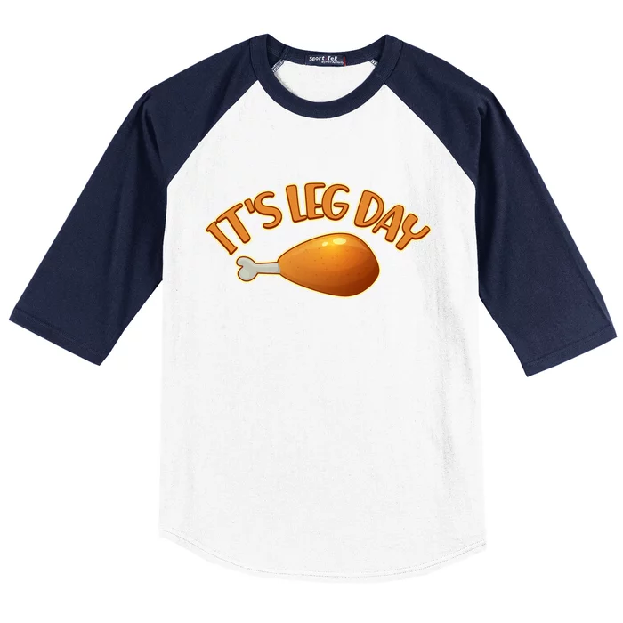 It's Leg Day Funny Thanksgiving Baseball Sleeve Shirt