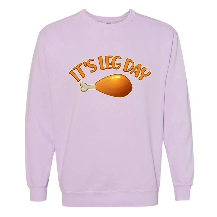 It's Leg Day Funny Thanksgiving Garment-Dyed Sweatshirt