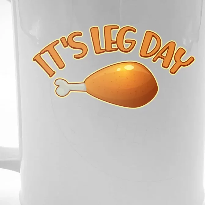 It's Leg Day Funny Thanksgiving Front & Back Beer Stein