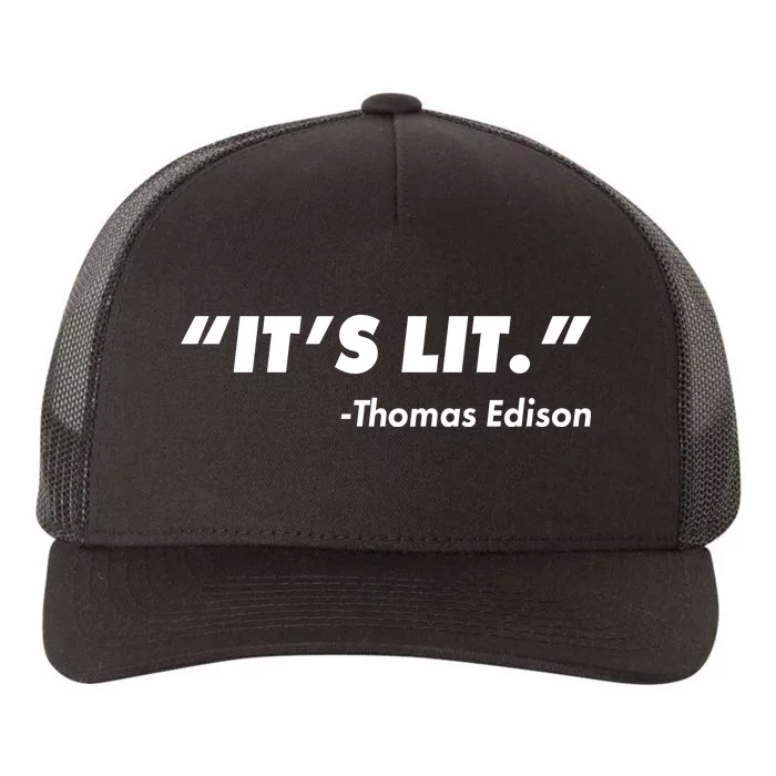 It's Lit Thomas Edison Yupoong Adult 5-Panel Trucker Hat