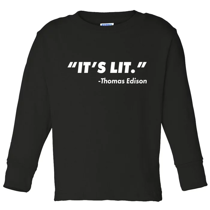 It's Lit Thomas Edison Toddler Long Sleeve Shirt