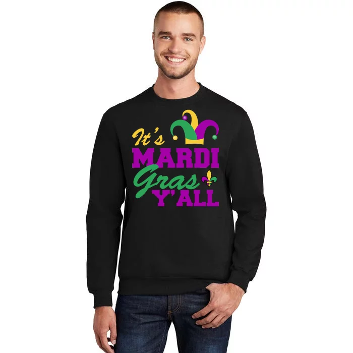 It's Mardi Gras Y'all New Orleans Celebration Sweatshirt