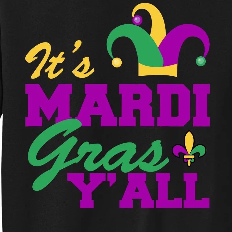 It's Mardi Gras Y'all New Orleans Celebration Sweatshirt