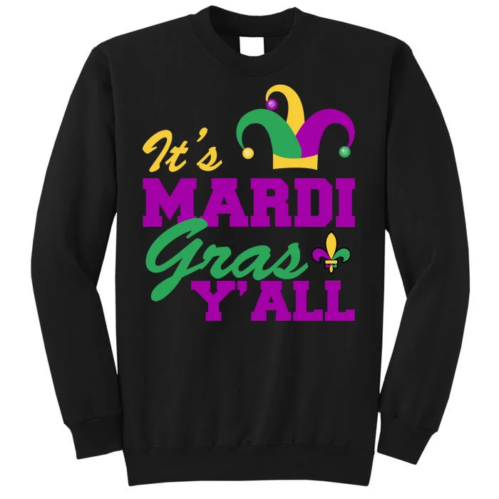 It's Mardi Gras Y'all New Orleans Celebration Sweatshirt