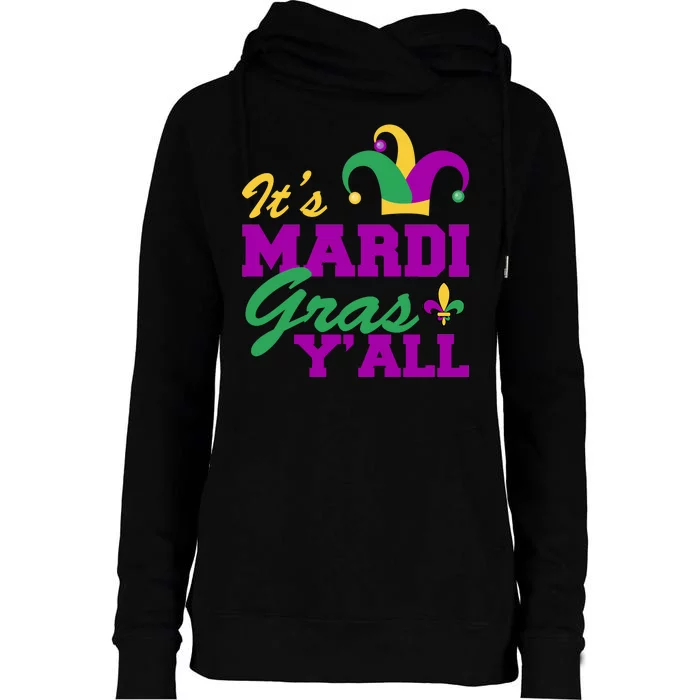 It's Mardi Gras Y'all New Orleans Celebration Womens Funnel Neck Pullover Hood