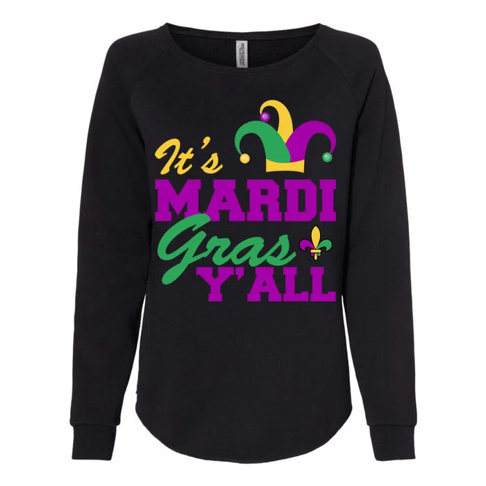 It's Mardi Gras Y'all New Orleans Celebration Womens California Wash Sweatshirt