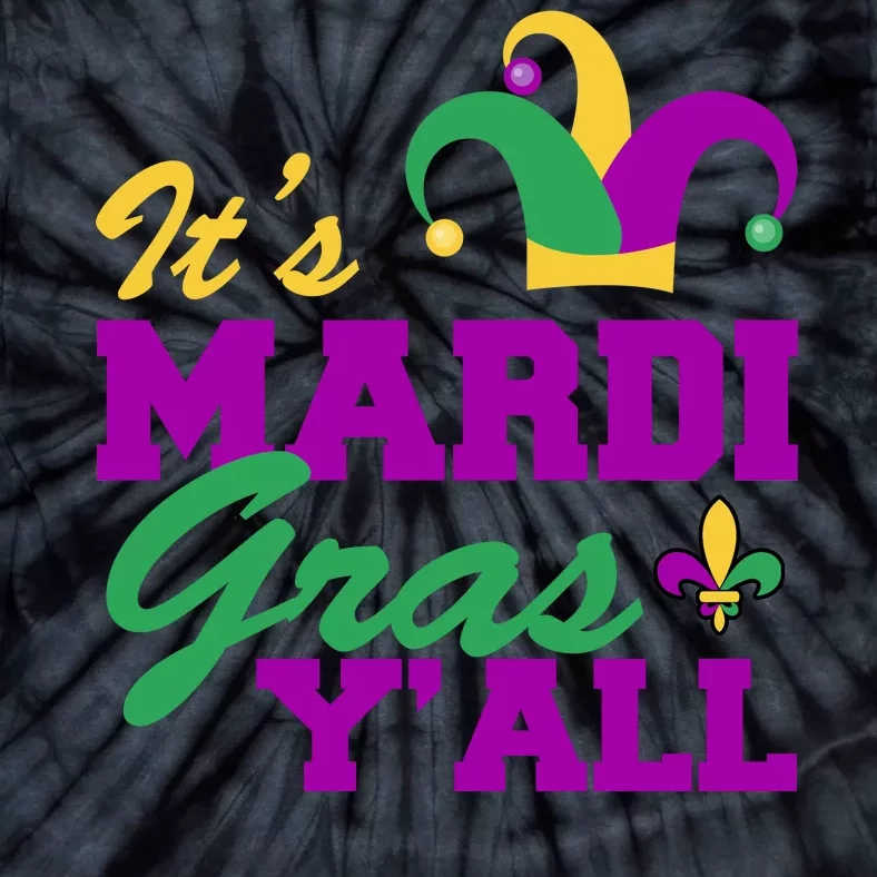 It's Mardi Gras Y'all New Orleans Celebration Tie-Dye T-Shirt