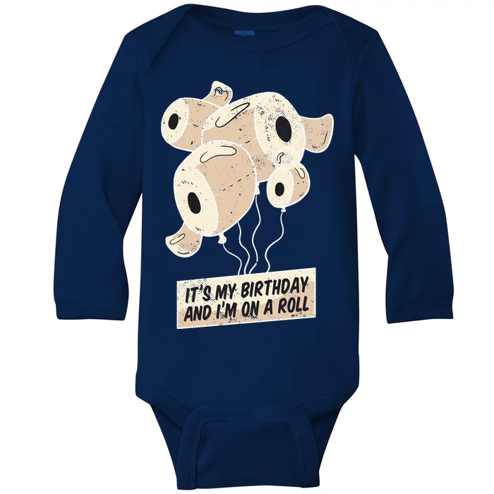 It's My Birthday And I'm On A Roll Baby Long Sleeve Bodysuit