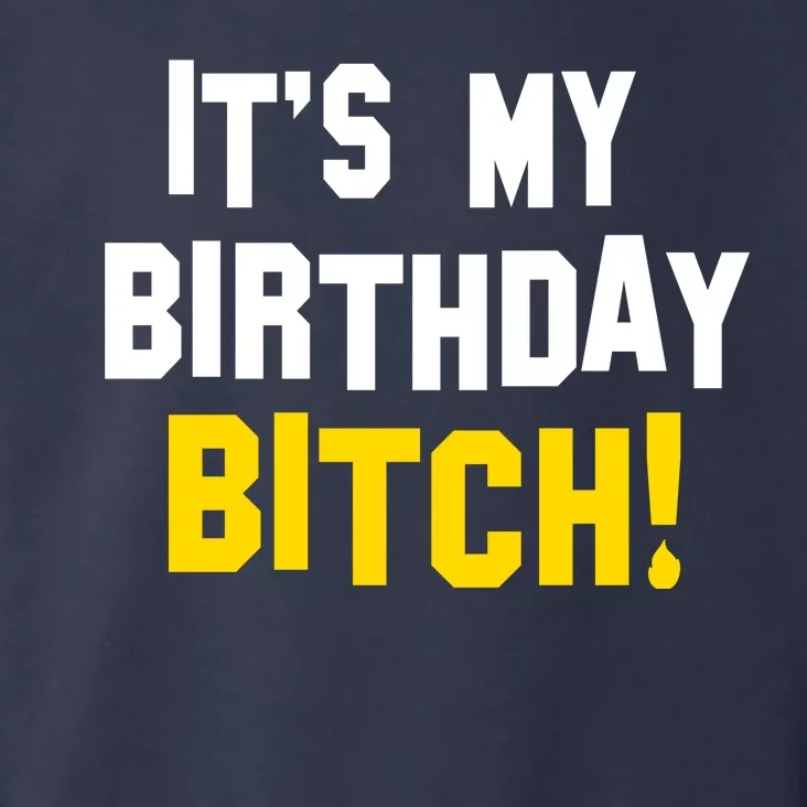 It's My Birthday Bitch! Toddler Hoodie