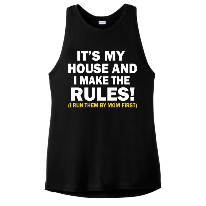 It's My House And I Make The Rules! Ladies Tri-Blend Wicking Tank