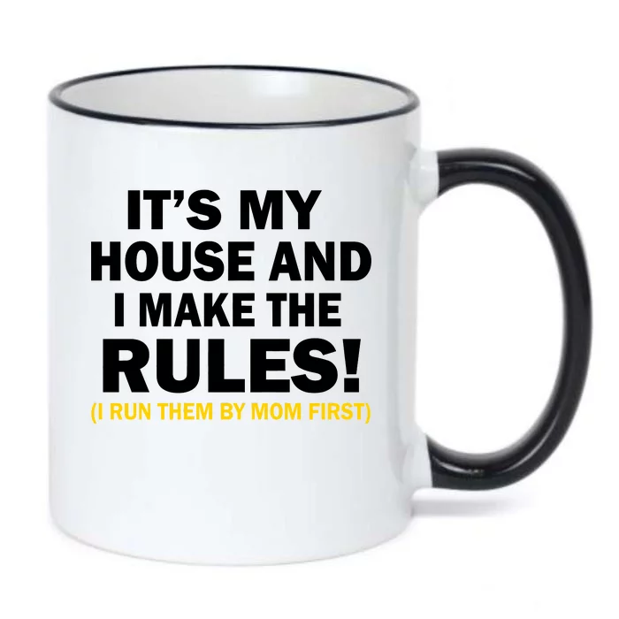 It's My House And I Make The Rules! Black Color Changing Mug