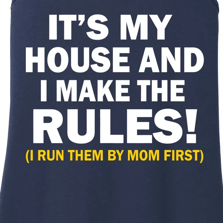 It's My House And I Make The Rules! Ladies Essential Tank