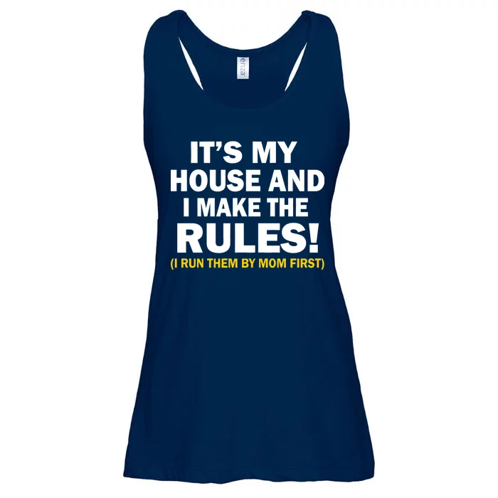 It's My House And I Make The Rules! Ladies Essential Flowy Tank