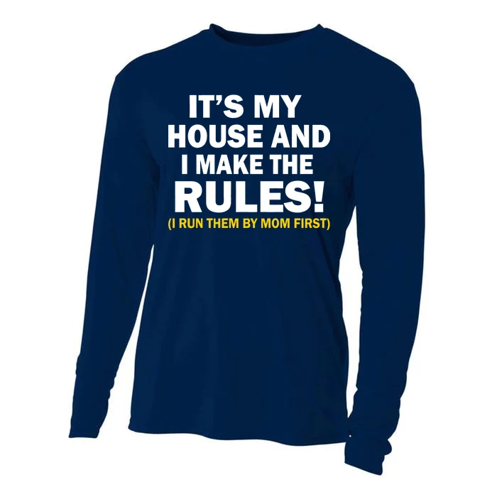 It's My House And I Make The Rules! Cooling Performance Long Sleeve Crew