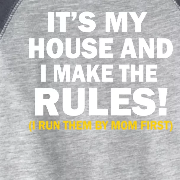 It's My House And I Make The Rules! Toddler Fine Jersey T-Shirt