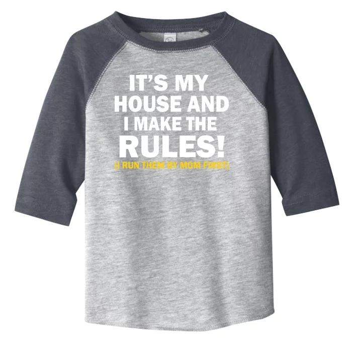 It's My House And I Make The Rules! Toddler Fine Jersey T-Shirt