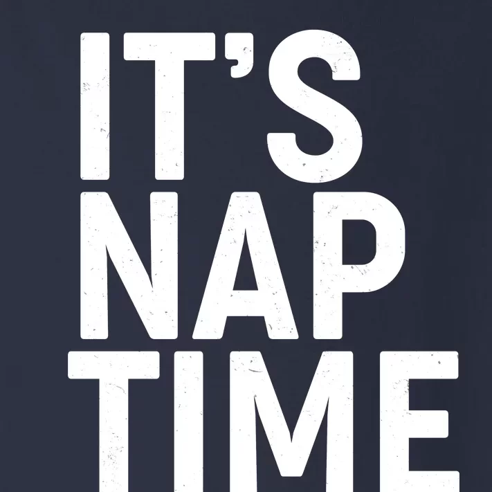 It's Nap Time Toddler Long Sleeve Shirt