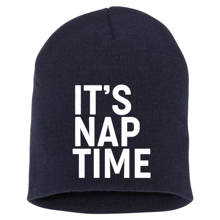 It's Nap Time Short Acrylic Beanie