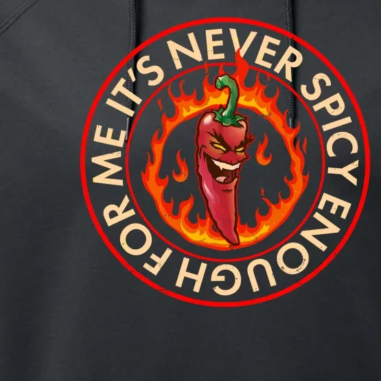 It's Never Spicy Enough For Me Evil Hot Chili Pepper Performance Fleece Hoodie