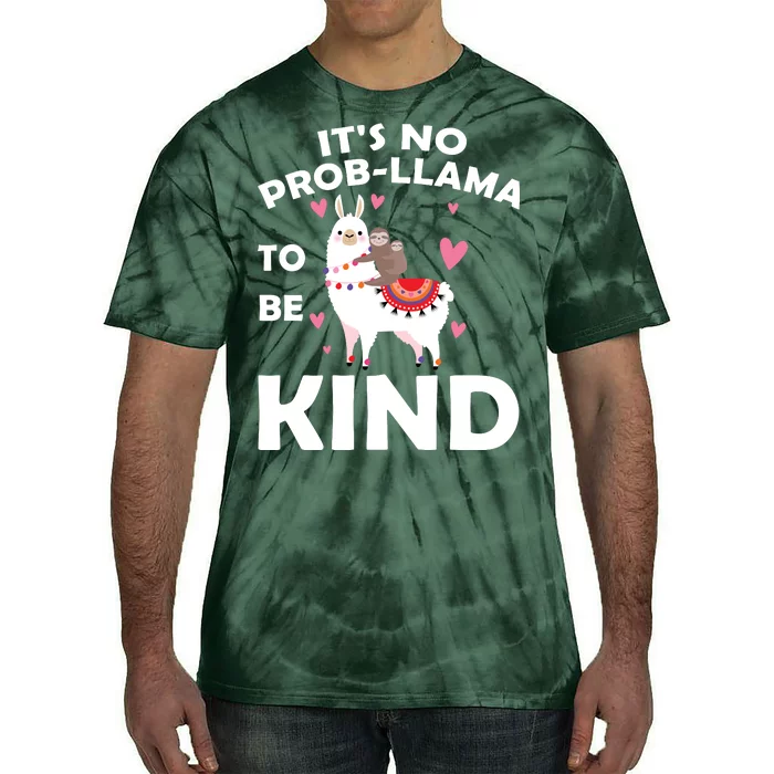 Its No Prob-Lama To Be Kind Tie-Dye T-Shirt