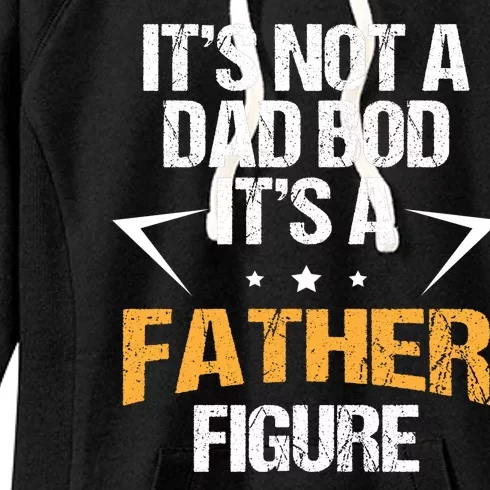 It's Not A Dad Bod Fathers Day Funny Women's Fleece Hoodie