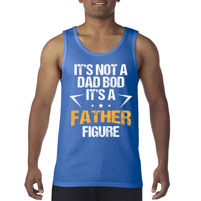 It's Not A Dad Bod Fathers Day Funny Tank Top