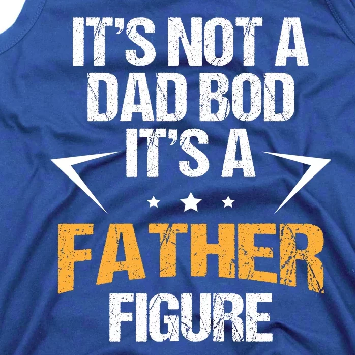 It's Not A Dad Bod Fathers Day Funny Tank Top