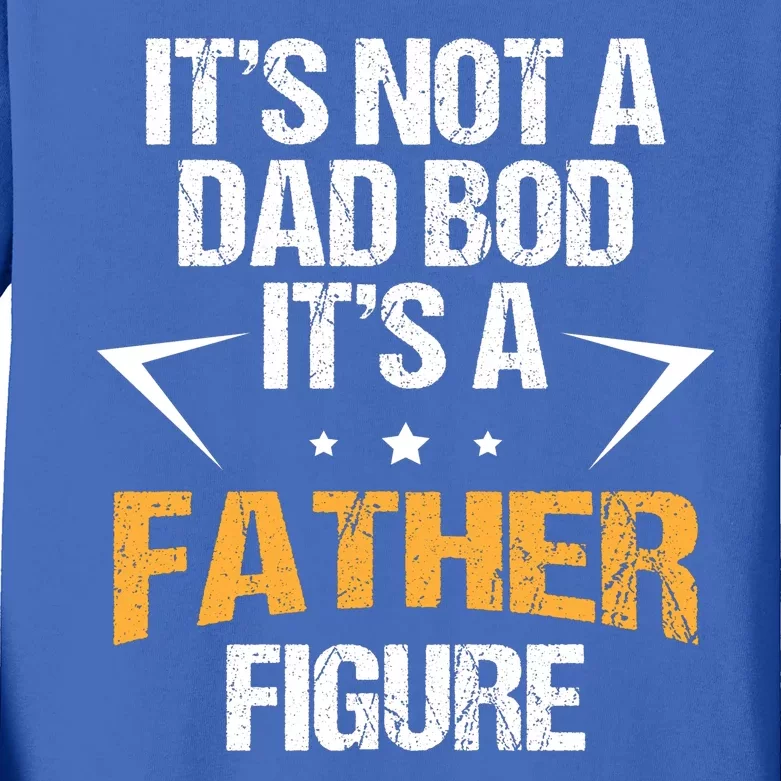 It's Not A Dad Bod Fathers Day Funny Kids Long Sleeve Shirt