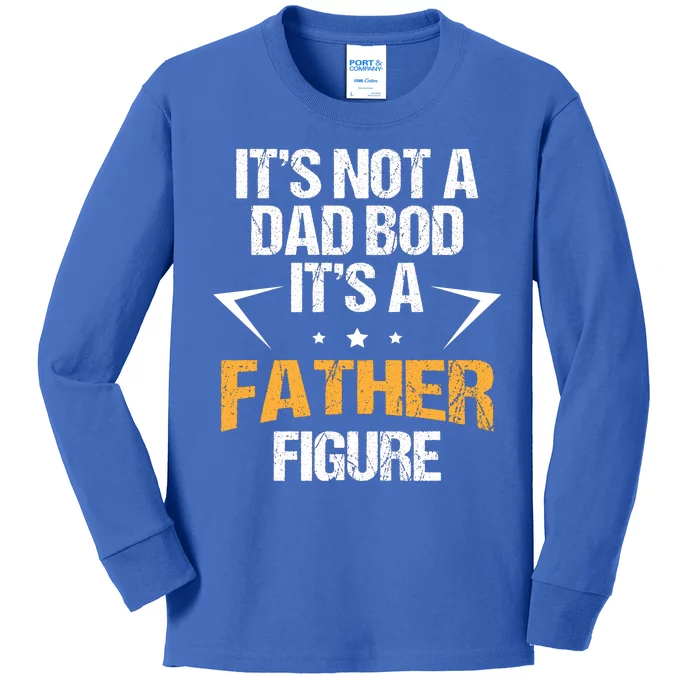 It's Not A Dad Bod Fathers Day Funny Kids Long Sleeve Shirt