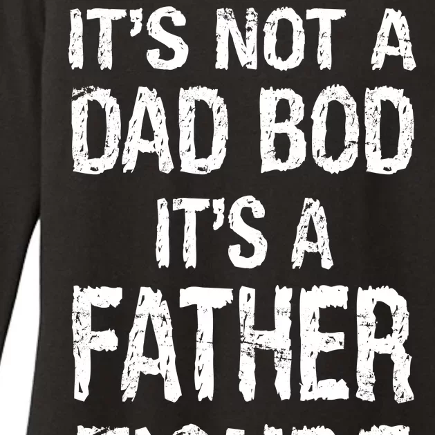 It's Not A Dad Bod Its A Father Figure Fathers Day Womens CVC Long Sleeve Shirt