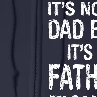 It's Not A Dad Bod Its A Father Figure Fathers Day Full Zip Hoodie