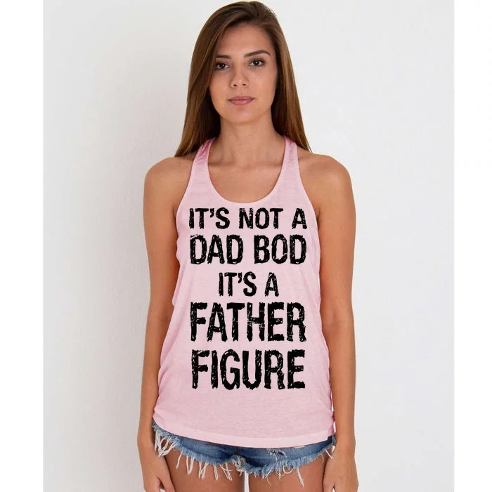 It's Not A Dad Bod Its A Father Figure Fathers Day Women's Knotted Racerback Tank