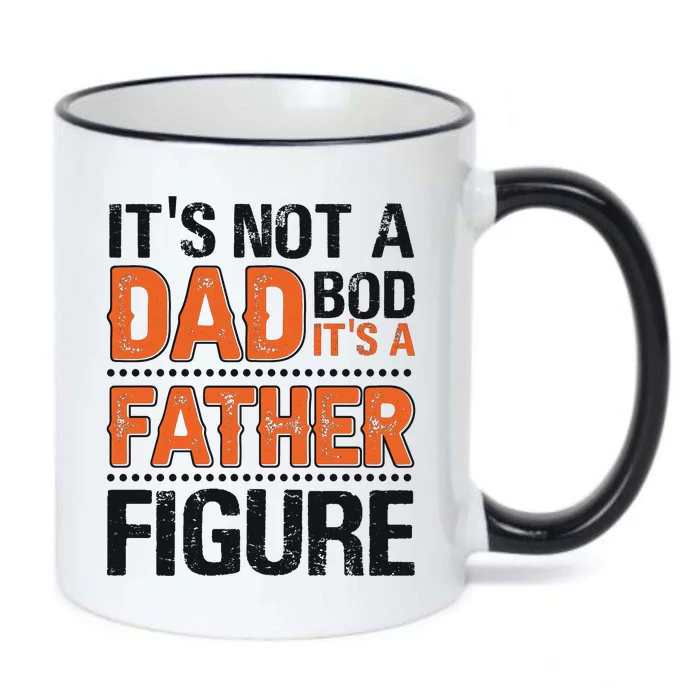 It's Not A Dad Bod It's A Father Figure Funny Black Color Changing Mug