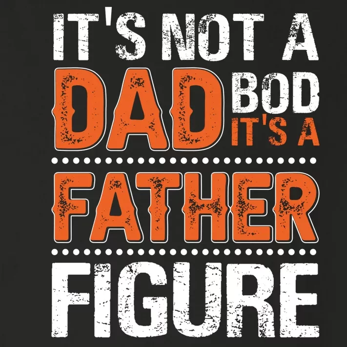 It's Not A Dad Bod It's A Father Figure Funny Toddler Long Sleeve Shirt