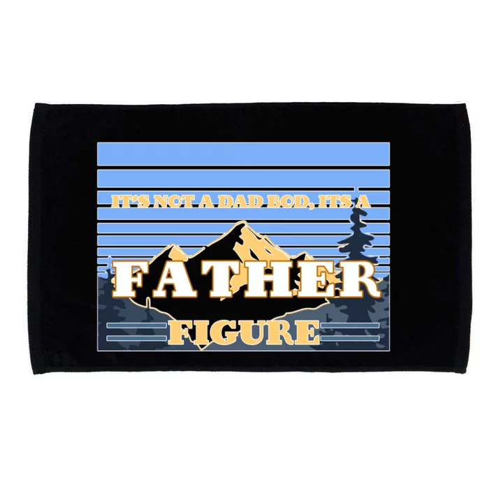 It's Not A Dad Bod Its A Father Figure Mountains Microfiber Hand Towel