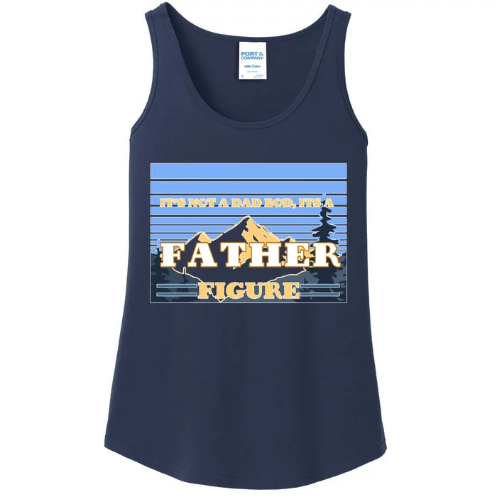 It's Not A Dad Bod Its A Father Figure Mountains Ladies Essential Tank