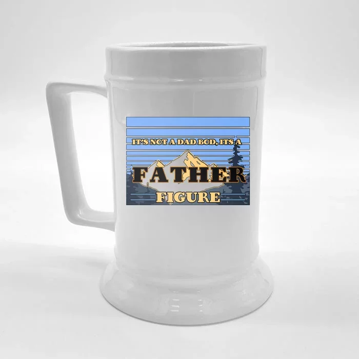 It's Not A Dad Bod Its A Father Figure Mountains Front & Back Beer Stein