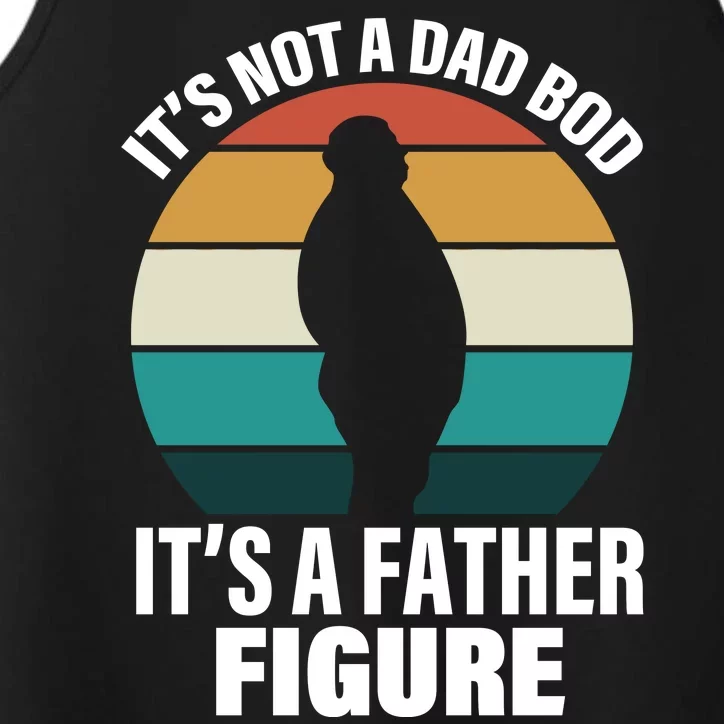 It's Not A Dad Bod It's A Father Figure Retro Performance Tank