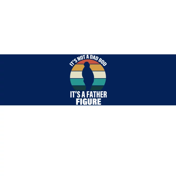 It's Not A Dad Bod It's A Father Figure Retro Bumper Sticker