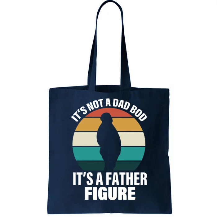 It's Not A Dad Bod It's A Father Figure Retro Tote Bag