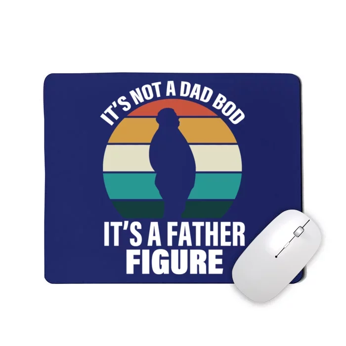 It's Not A Dad Bod It's A Father Figure Retro Mousepad