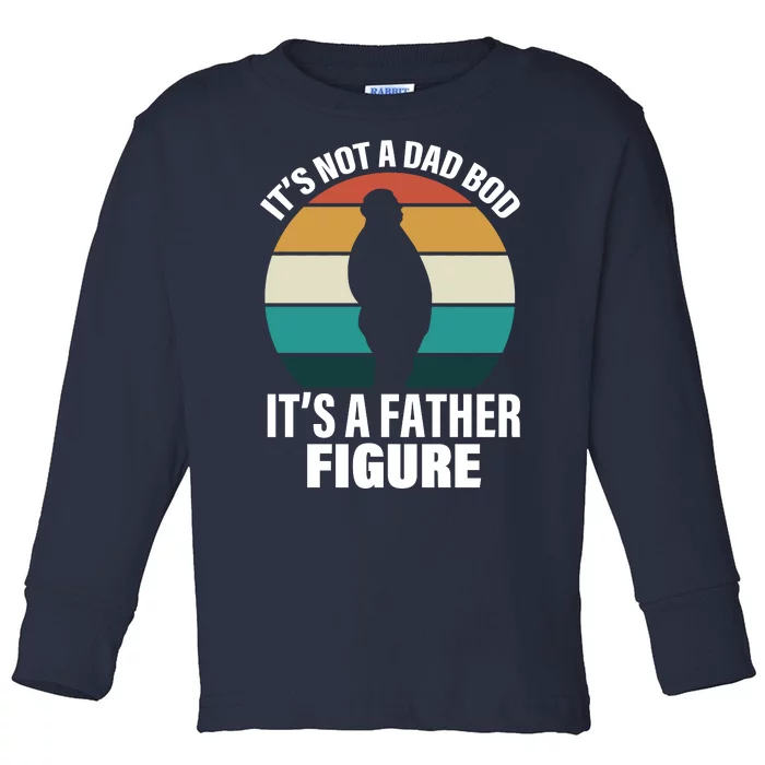 It's Not A Dad Bod It's A Father Figure Retro Toddler Long Sleeve Shirt