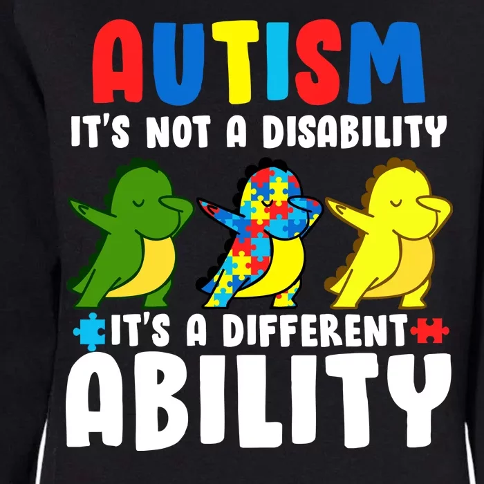 It's Not A Disability Ability Autism Dinosaur Dabbing Womens California Wash Sweatshirt