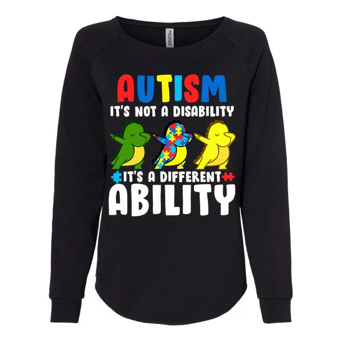 It's Not A Disability Ability Autism Dinosaur Dabbing Womens California Wash Sweatshirt