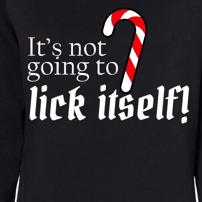 It's Not Going To Lick Itself Candy Cane Womens California Wash Sweatshirt