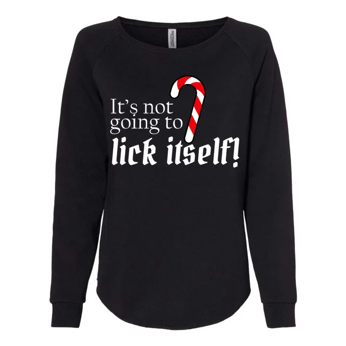 It's Not Going To Lick Itself Candy Cane Womens California Wash Sweatshirt