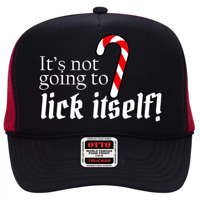 It's Not Going To Lick Itself Candy Cane High Crown Mesh Trucker Hat